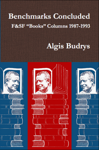 Benchmarks Concluded 1987-1993 by Algis Budrys