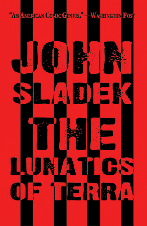The Lunatics of Terra by John Sladek